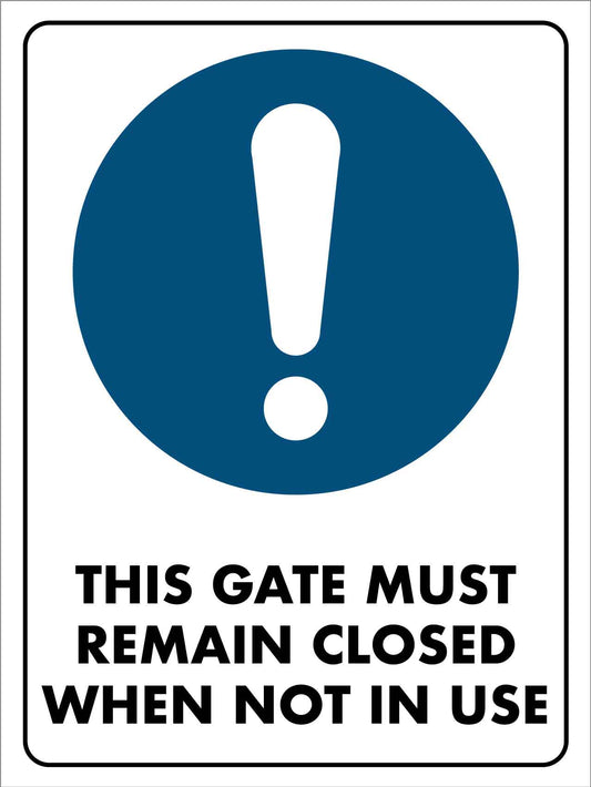 Gate Must Remain Closed Sign - New Signs