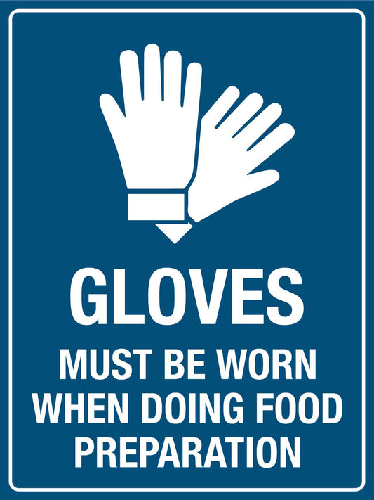 Gloves Must Be Worn During Food Preparation Sign - New Signs