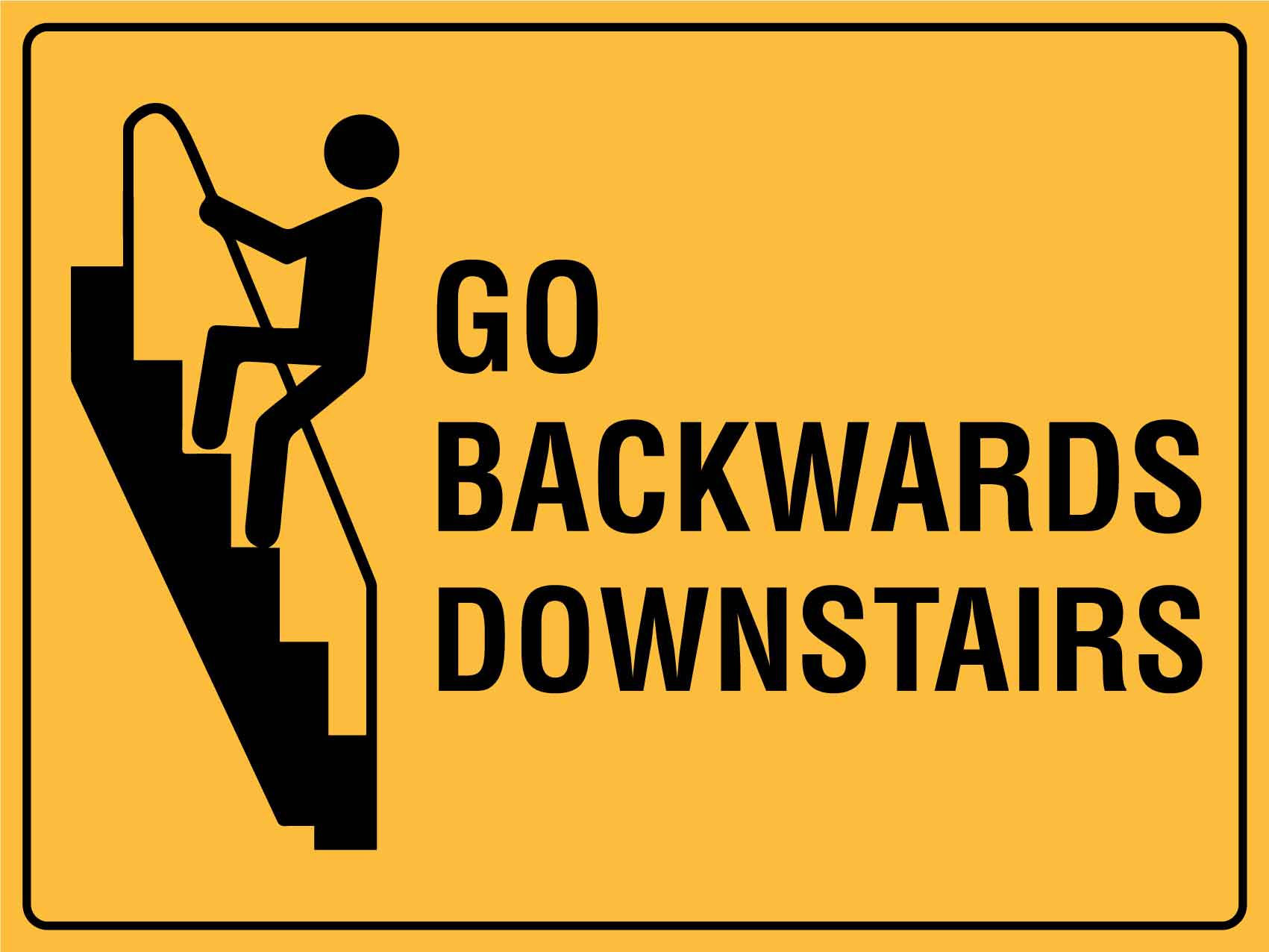 Go Backwards Downstairs Sign - New Signs