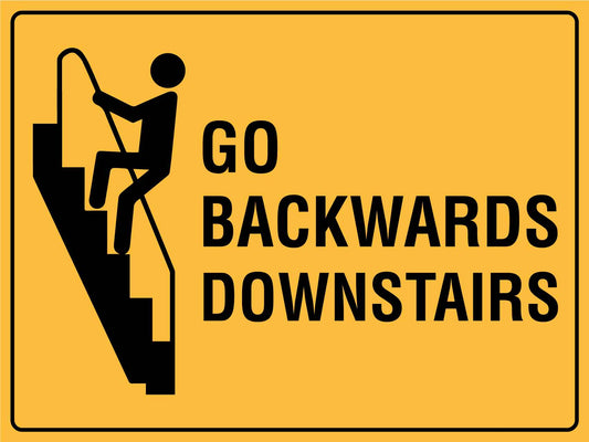 Go Backwards Downstairs Sign - New Signs