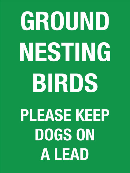 Ground Nesting Birds Please Keep Dogs On a Lead Sign - New Signs
