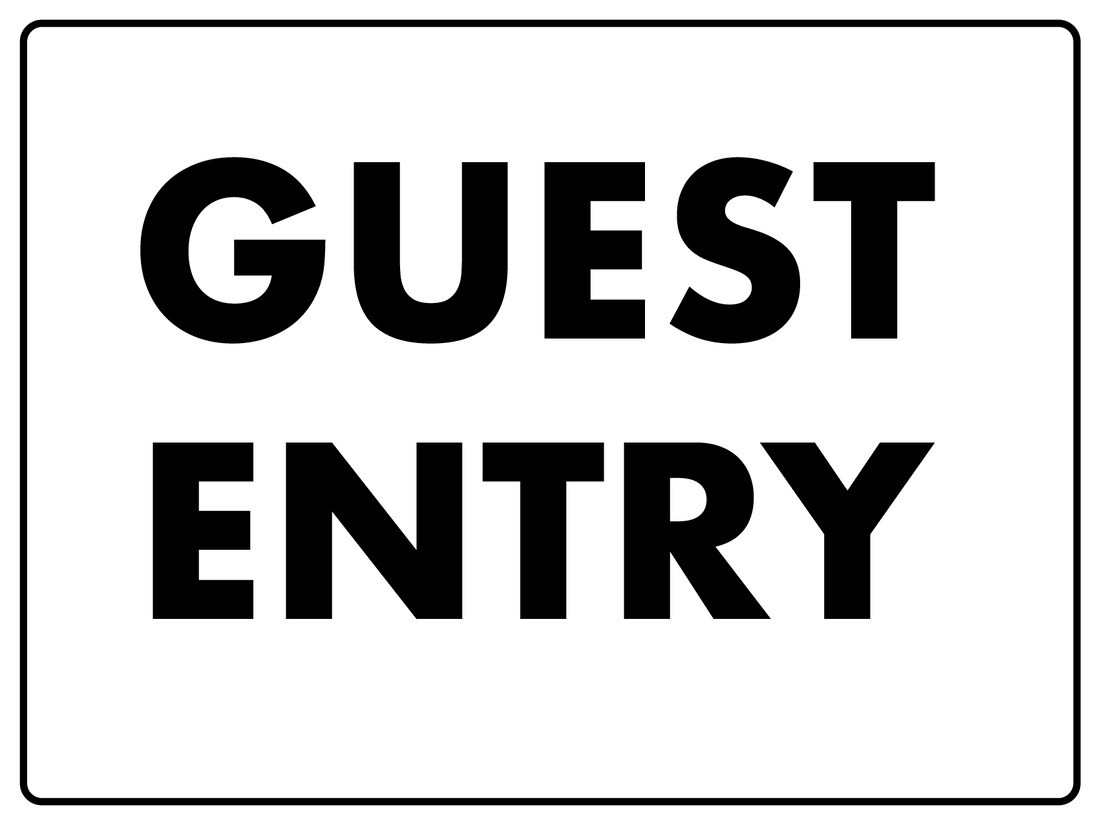 Guest Entry Sign – New Signs