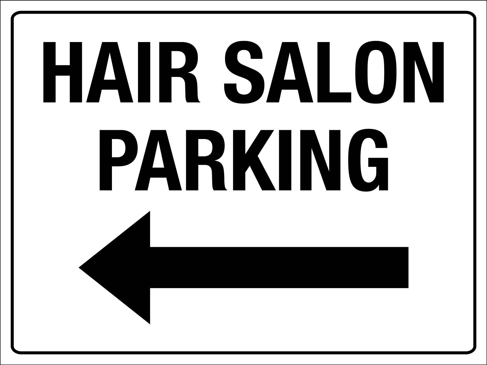 Hair Salon Parking Left Arrow Sign - New Signs