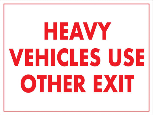 Heavy Vehicles Use Other Exit Sign - New Signs