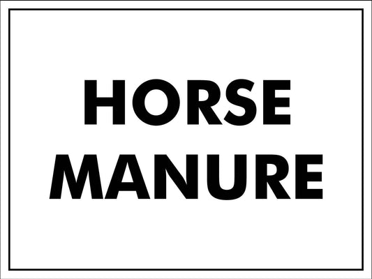Horse Manure Sign - New Signs
