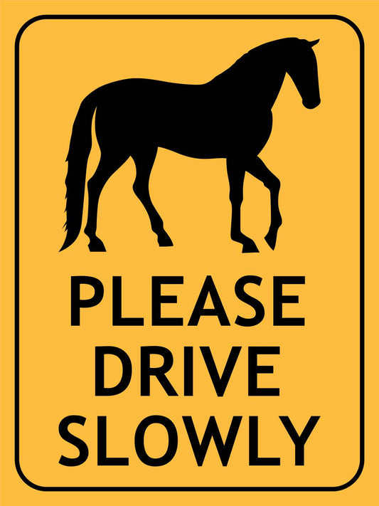 Horses Please Drive Slowly Sign - New Signs
