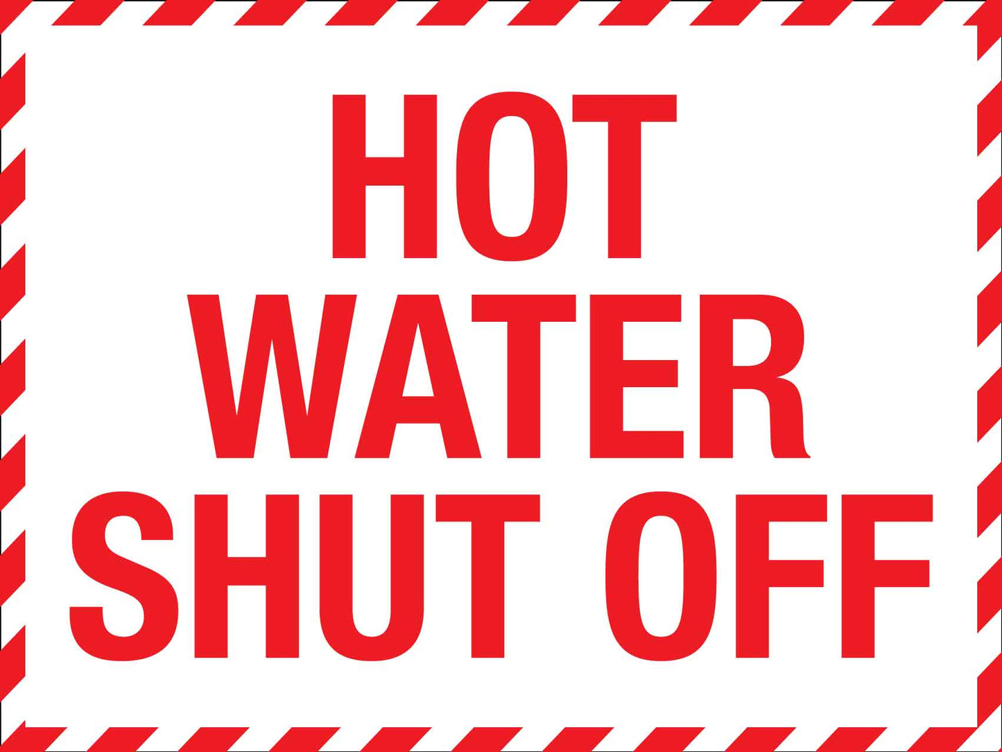 Hot Water Shut Off Sign - New Signs