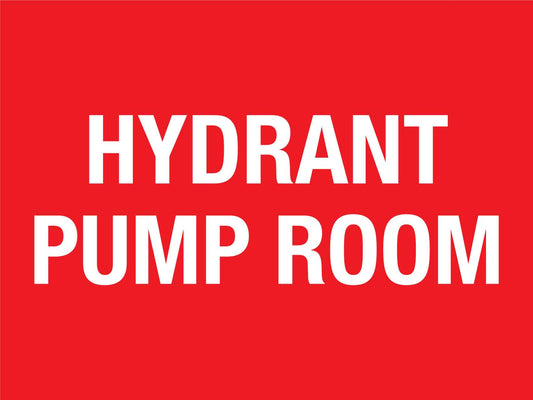 Hydrant Pump Room Sign - New Signs