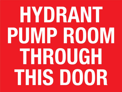 Hydrant Pump Room Through This Door Sign - New Signs