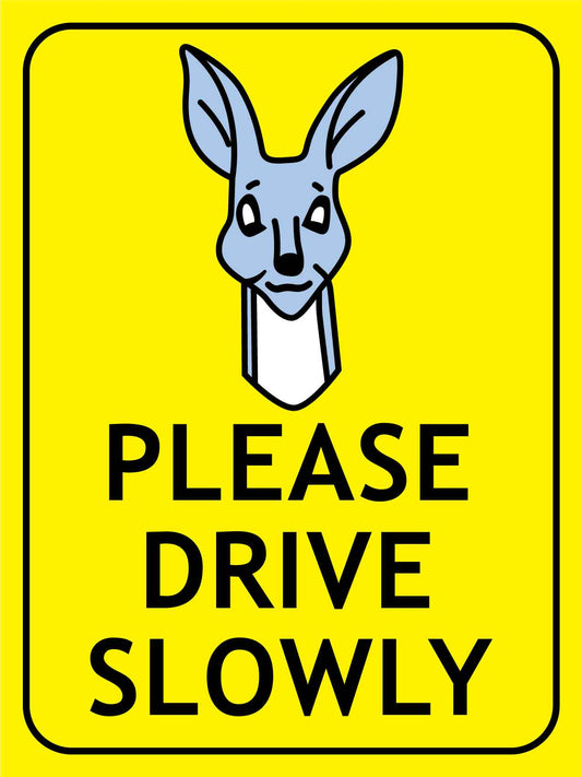 Kangaroo Cartoon Please Drive Slowly Bright Yellow Sign - New Signs