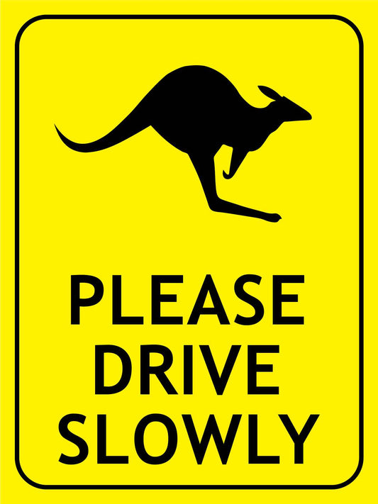 Kangaroo Please Drive Slowly Bright Yellow Sign - New Signs