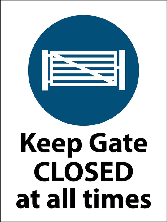 Keep Gate Closed At All Times Sign - New Signs