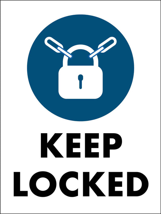 Keep Locked Sign - New Signs