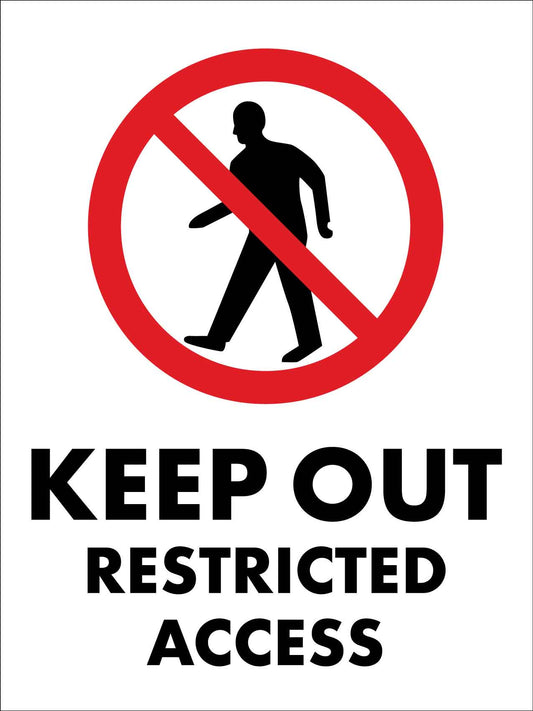 Keep Out Restricted Access Sign - New Signs