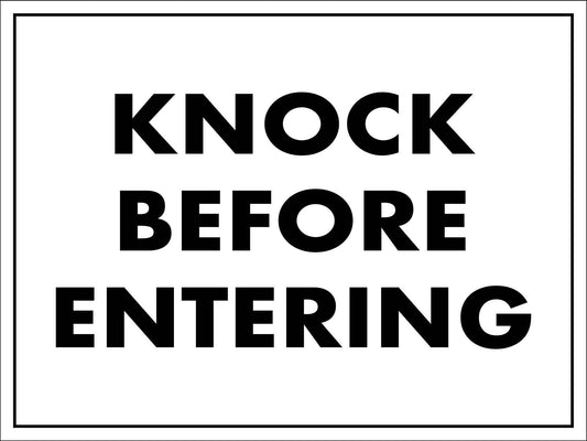 Knock Before Entering Sign - New Signs