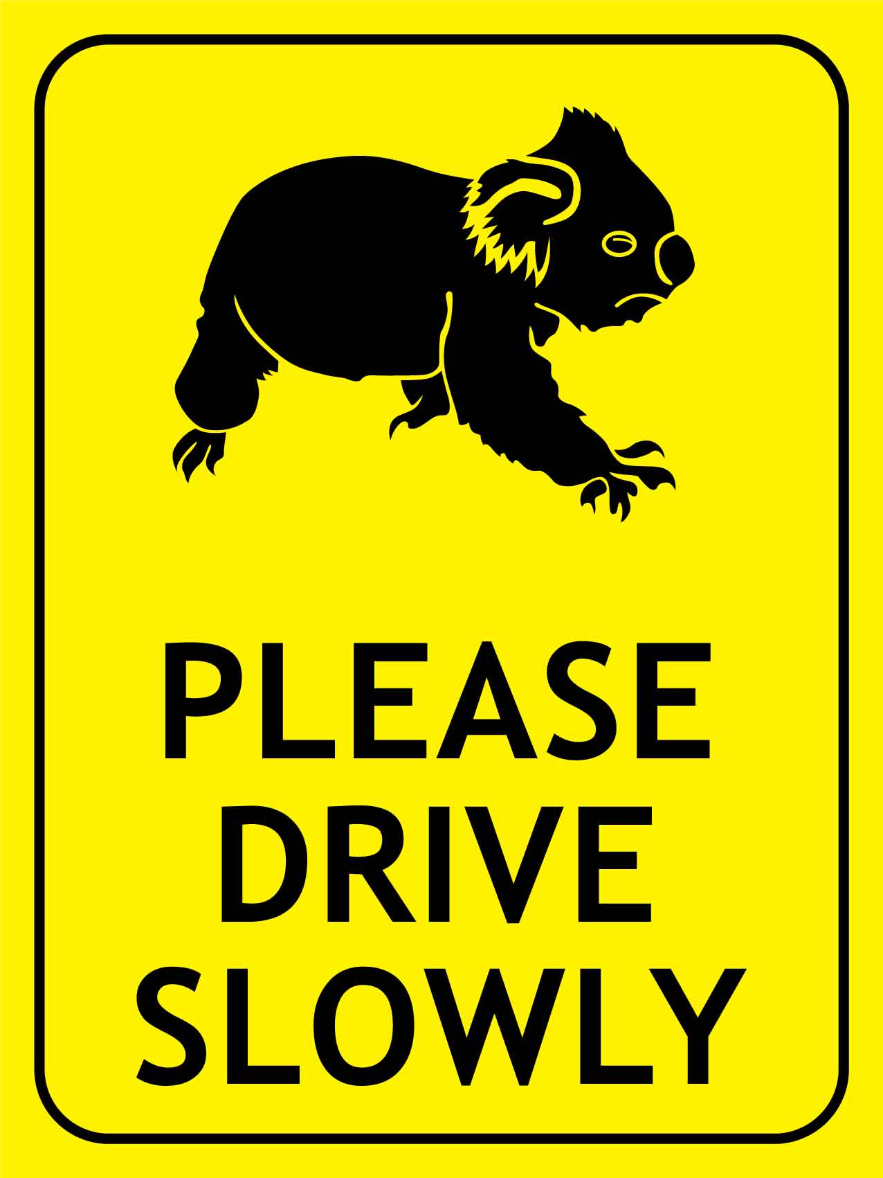 Koala Please Drive Slowly Bright Yellow Sign - New Signs