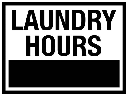 Laundry Hours Sign - New Signs