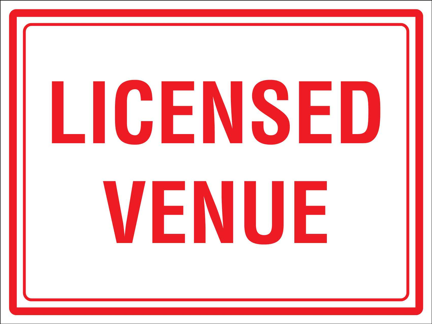 Licensed Venue Sign - New Signs