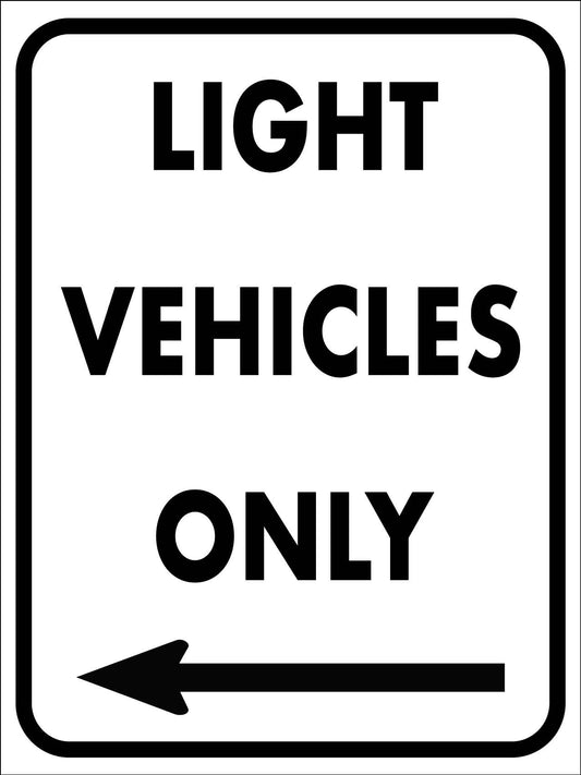 Light Vehicles (Left Arrow) Sign - New Signs