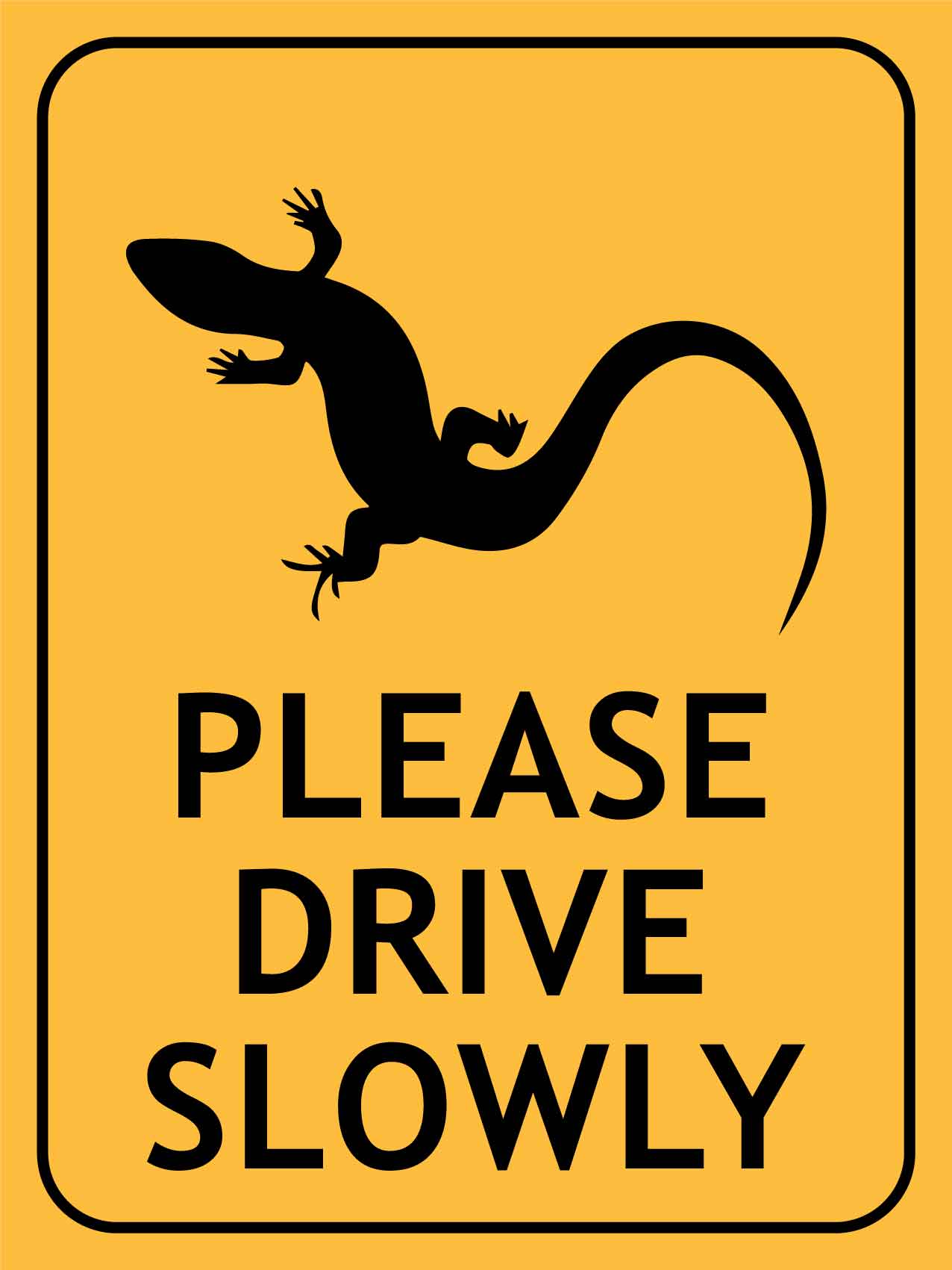 Lizard Please Drive Slowly Sign - New Signs