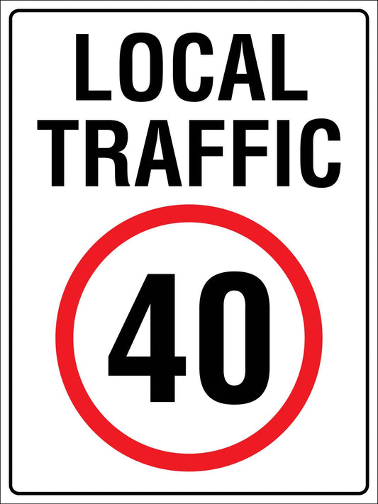 Local Traffic 40 Sign - New Signs