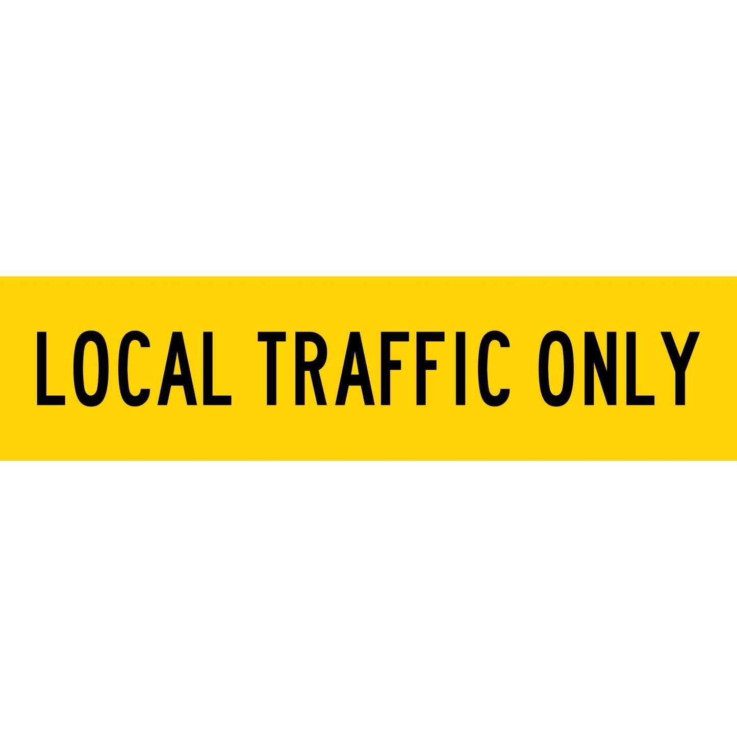 Local Traffic Only Long Skinny Multi Message Traffic Sign - New Signs