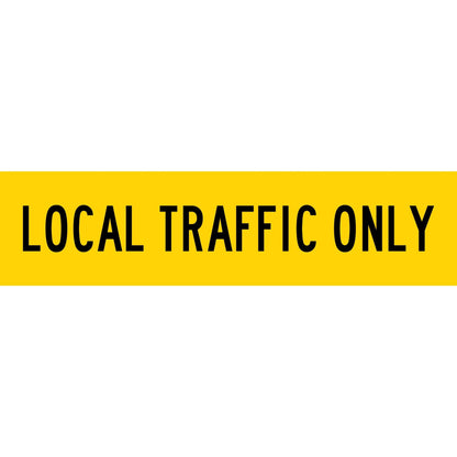 Local Traffic Only Long Skinny Multi Message Traffic Sign - New Signs