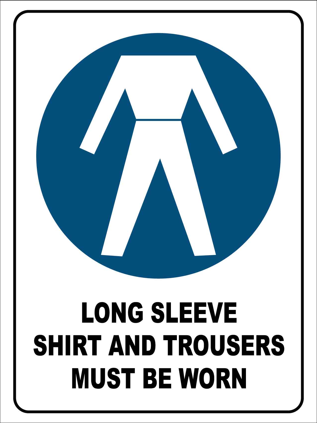 Long Sleeve Shirt And Trousers Sign - New Signs