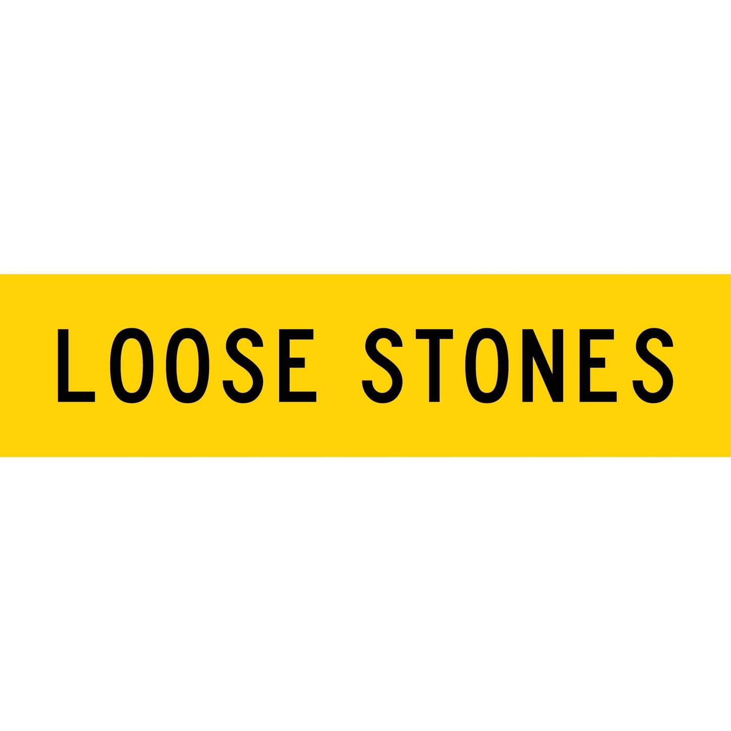 Loose Stones Long Skinny Multi Message Traffic Sign - New Signs