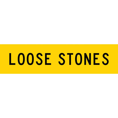 Loose Stones Long Skinny Multi Message Traffic Sign - New Signs