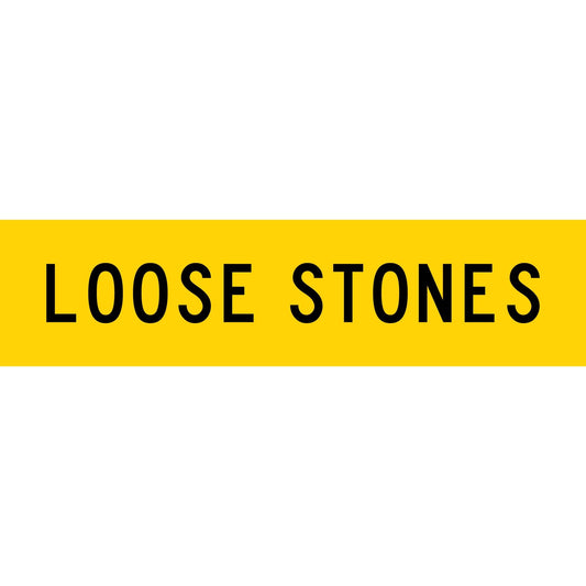 Loose Stones Long Skinny Multi Message Traffic Sign - New Signs