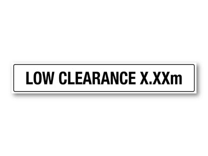 Low Clearance White Sign - New Signs