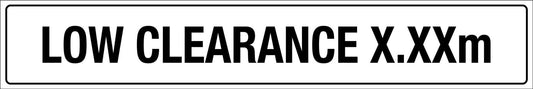 Low Clearance White Sign - New Signs