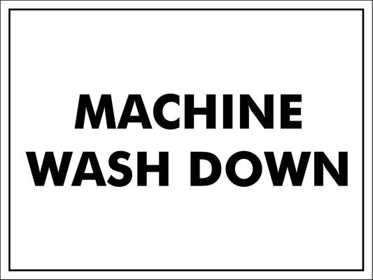 Machine Wash Down Sign - New Signs