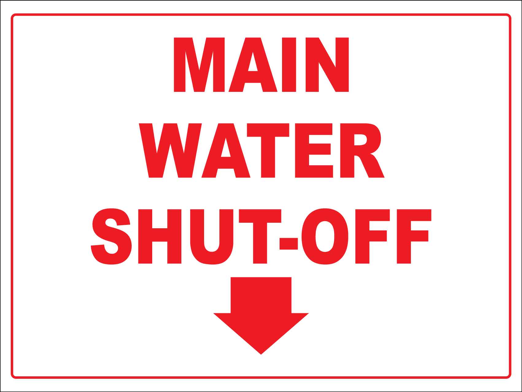 Main Water Shut - Off Arrow Down Sign - New Signs