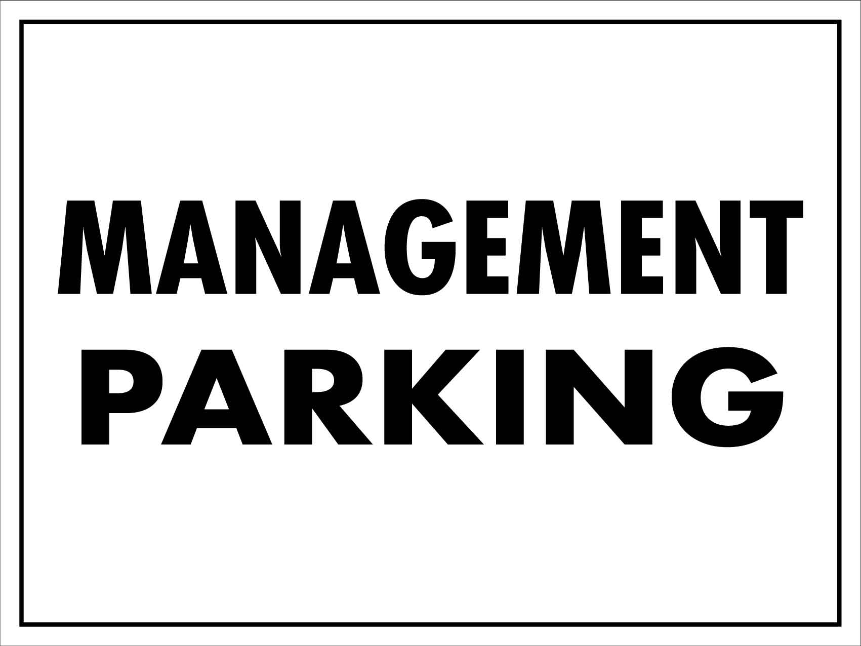 Management Parking Sign - New Signs