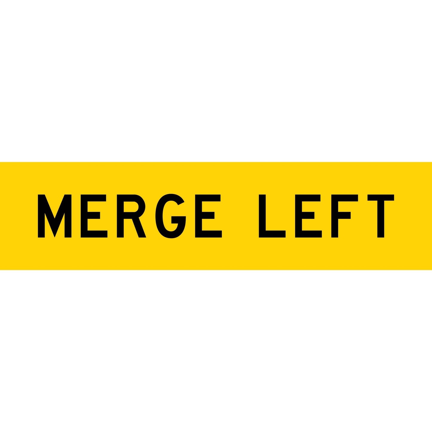 Merge Left Long Skinny Multi Message Traffic Sign - New Signs