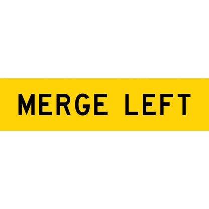 Merge Left Long Skinny Multi Message Traffic Sign - New Signs