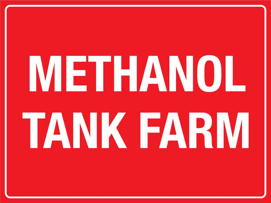 Methanol Tank Farm Sign - New Signs