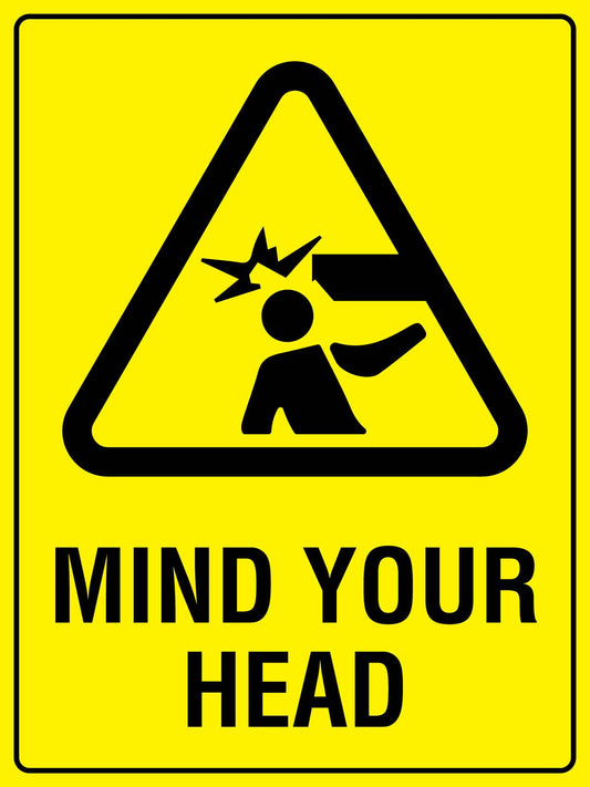 Mind Your Head Sign - New Signs