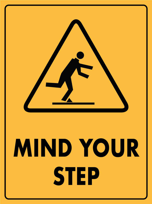 Mind Your Step Sign - New Signs
