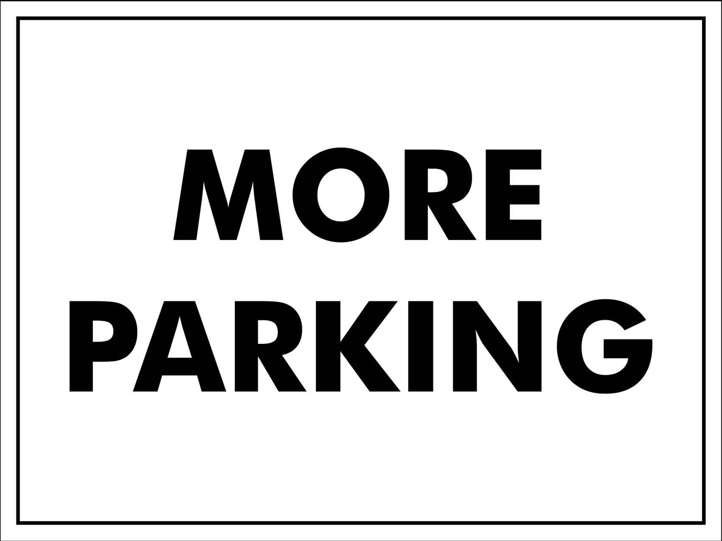 More Parking Sign - New Signs
