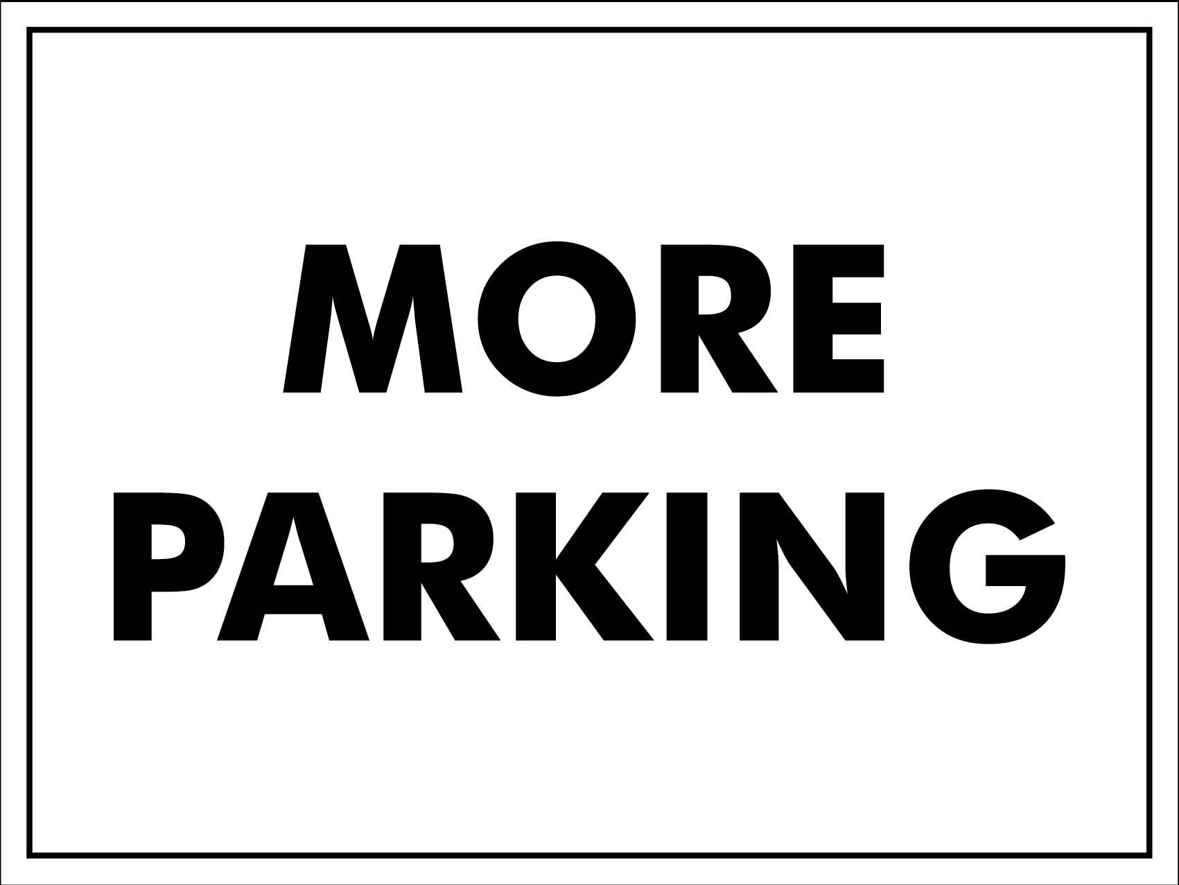 More Parking Sign - New Signs