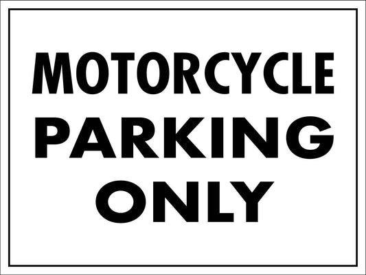 Motorcycle Parking Only Sign - New Signs