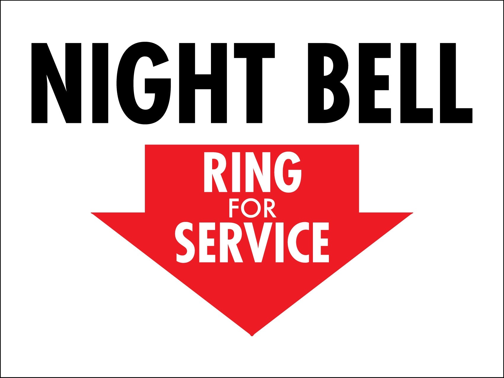Night Bell Ring For Service Sign - New Signs