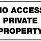No Access Private Property Sign - New Signs