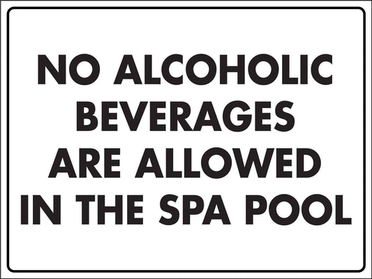 No Alcoholic Beverages Are Allowed The Spa Pool Sign - New Signs