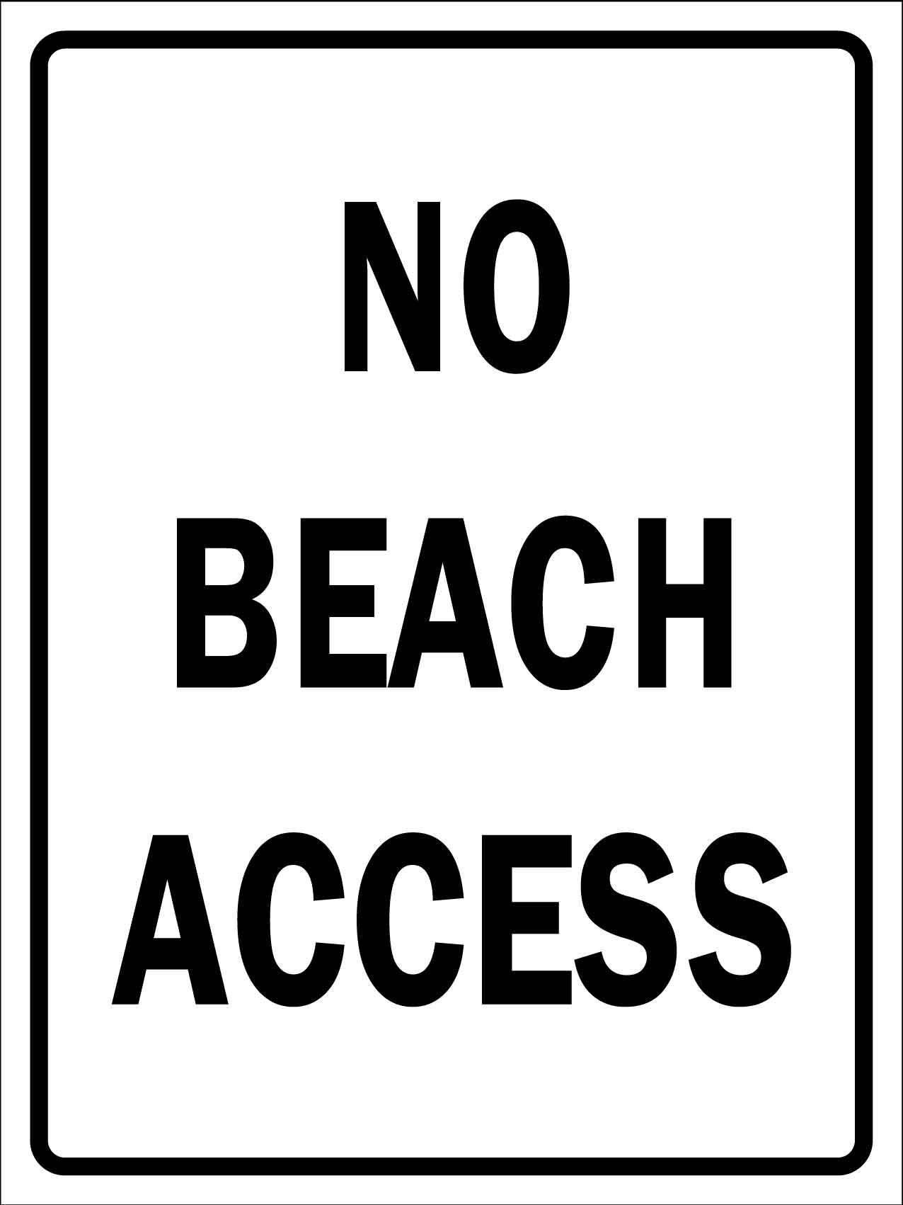No Beach Access Sign - New Signs