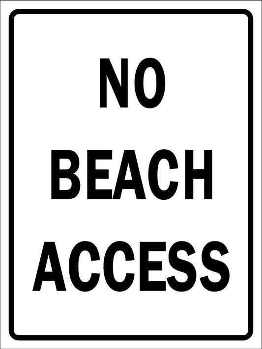 No Beach Access Sign - New Signs