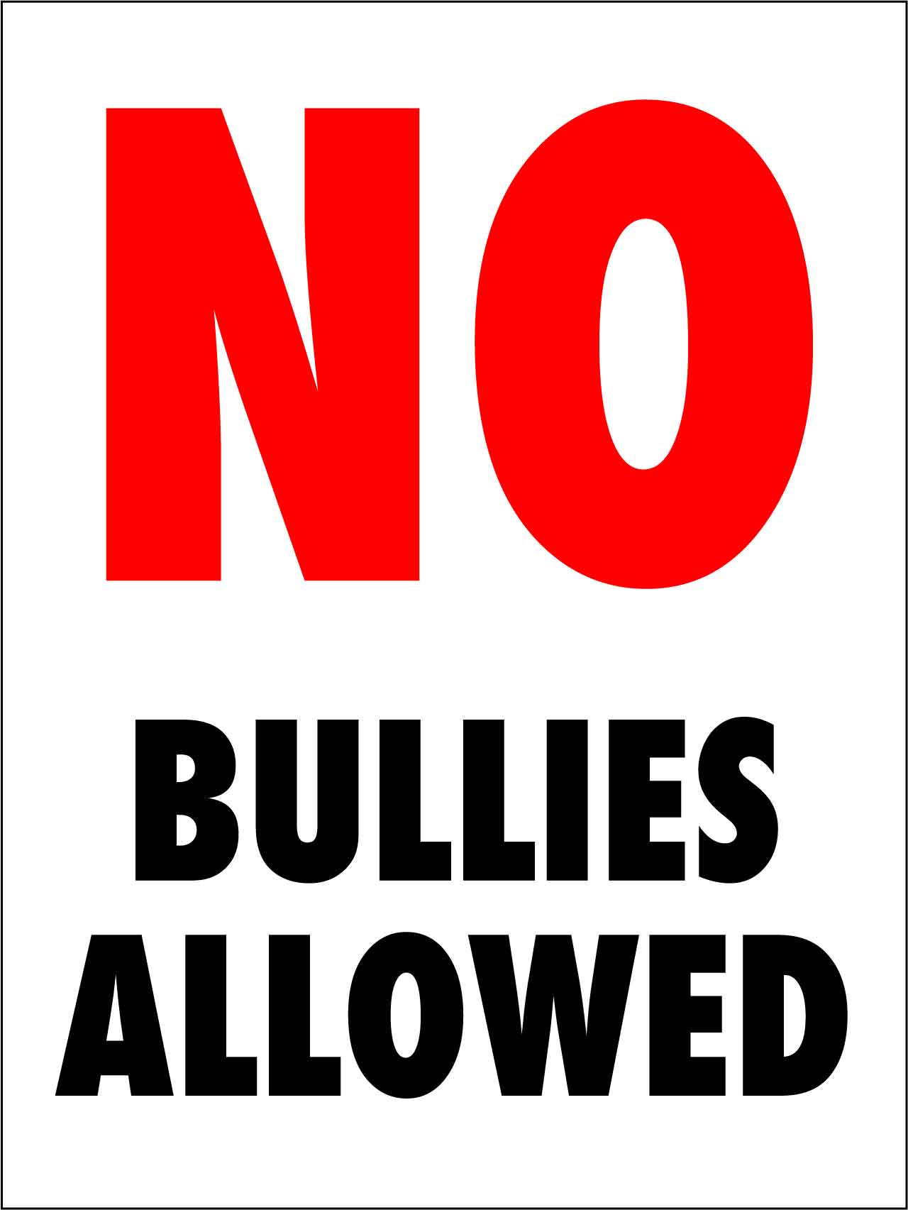 No Bullies Allowed Sign - New Signs